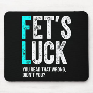 Lustiger Papa-Witz Fet’s Glück Du Hast Das Falsch Mousepad