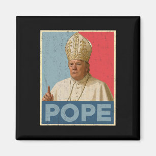 Lustiger Papst Trump Präsident Trump will der N Magnet
