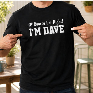 Lustiger Personalisierter Dave Name Natürlich Habe T-Shirt