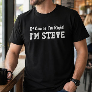 Lustiger Personalisierter Steve Name Natürlich Hab T-Shirt