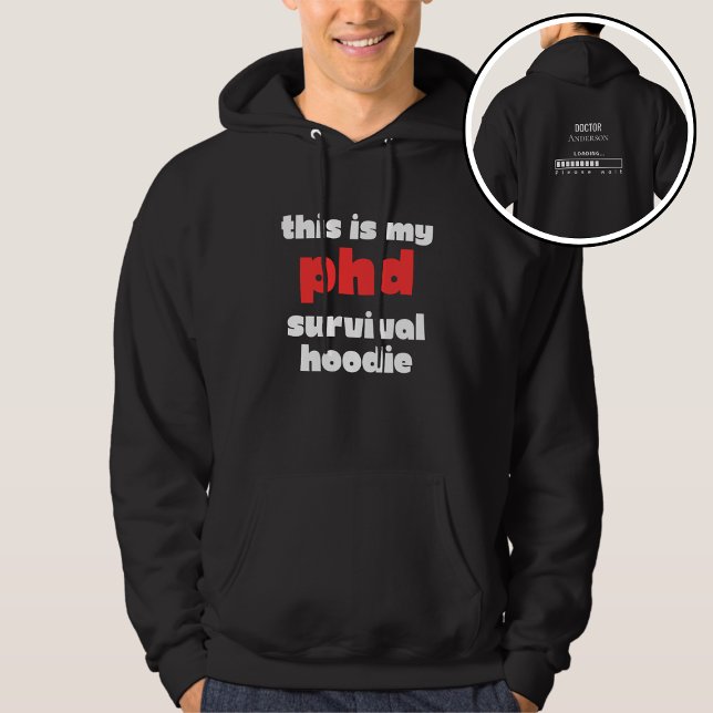 Lustiger PhD-Überlebens-Custom-Doktor-Name wird ge Hoodie (Von Creator hochgeladen)