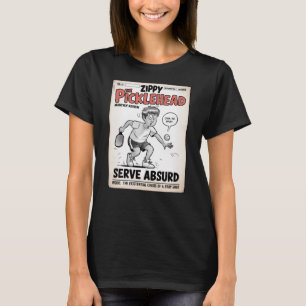 Lustiger Pickleball Serve Absurditätskrise Poster T-Shirt