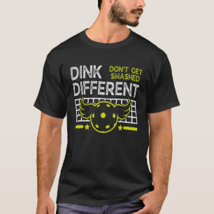 Lustiger Pickleball-Wortwitz Dink Anders Nicht Ges T-Shirt