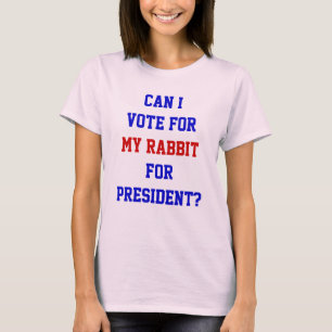 Lustiger politischer Witz Wähle meinen Hasen als P T-Shirt