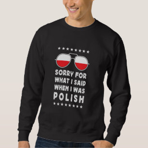 Lustiger polnischer Witz Stolz auf polnischen Stol Sweatshirt