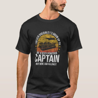 Lustiger Pontoon-Kapitän beim Pontoonbootfahren Be T-Shirt