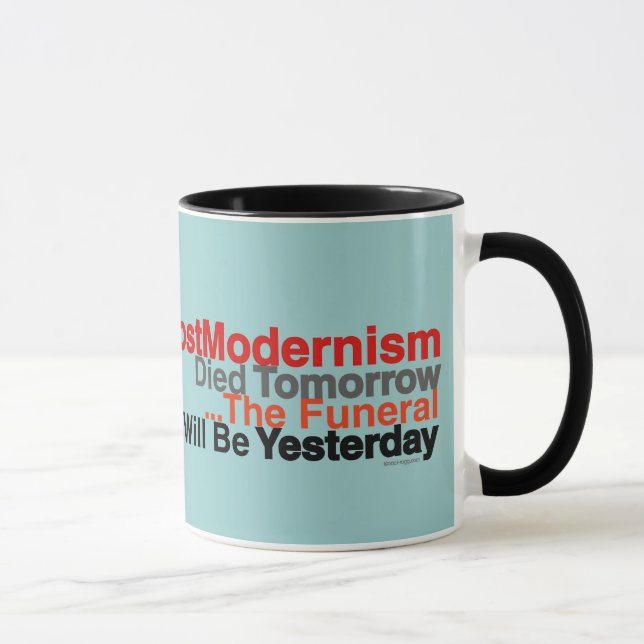 Lustiger PostModernism starb morgen Kaffee-Tasse Tasse (Rechts)
