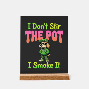 Lustiger Pot-Rauchender Hund Stoner Acrylschild