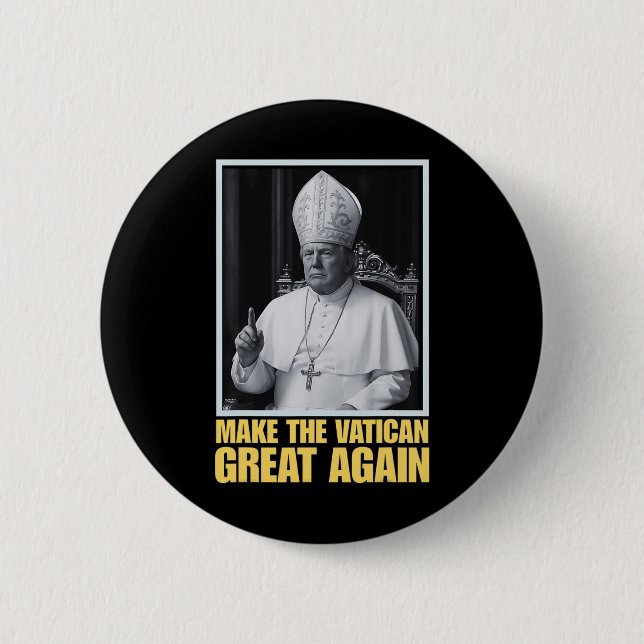 Lustiger Präsident Trump will der nächste Papst Ch Button (Vorderseite)