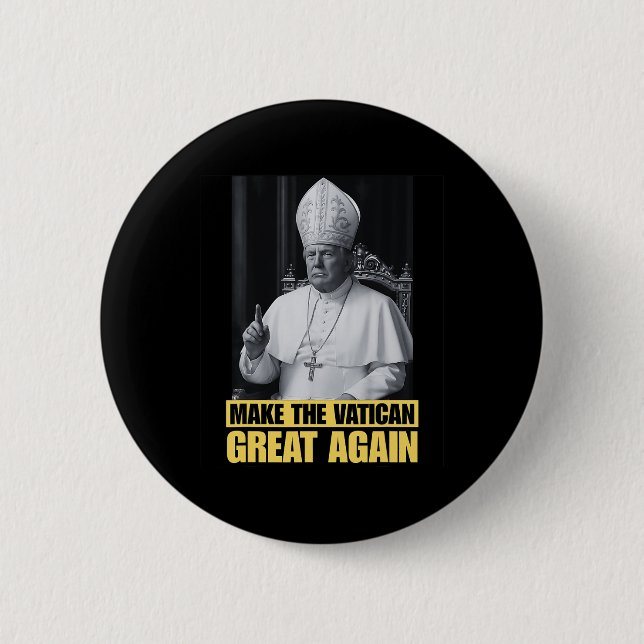 Lustiger Präsident Trump will der nächste Papst Ch Button (Vorderseite)