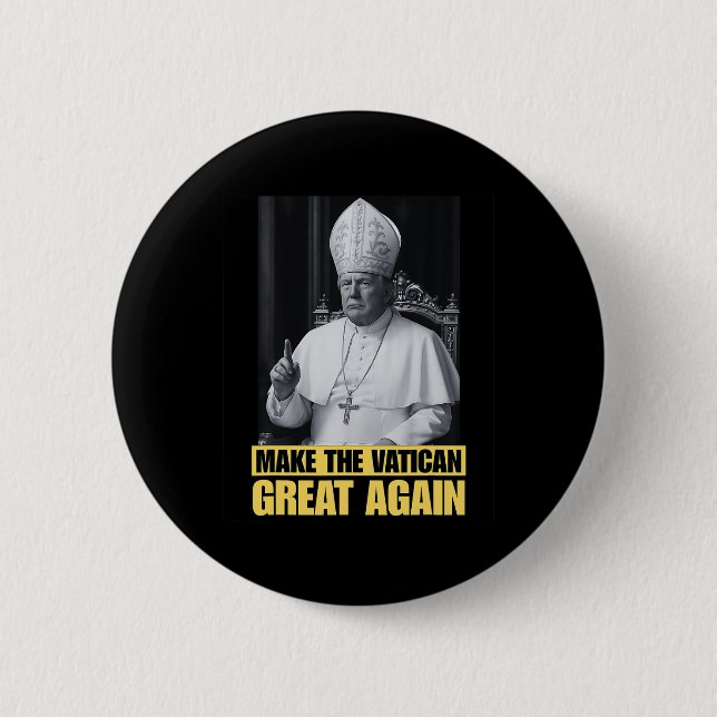 Lustiger Präsident Trump will der nächste Papst Ch Button (Vorderseite)
