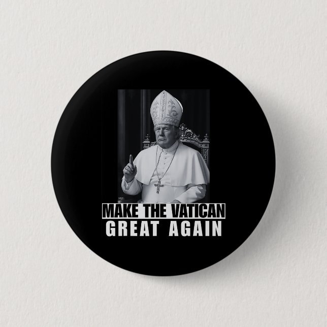 Lustiger Präsident Trump will der nächste Papst Ch Button (Vorderseite)
