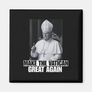 Lustiger Präsident Trump will der nächste Papst Ch Magnet