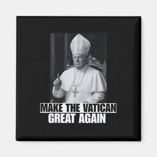 Lustiger Präsident Trump will der nächste Papst Ch Magnet