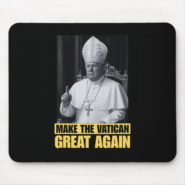 Lustiger Präsident Trump will der nächste Papst Ch Mousepad (Vorne)