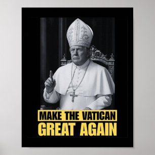 Lustiger Präsident Trump will der nächste Papst Ch Poster