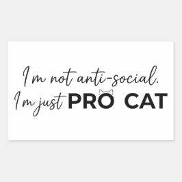 Lustiger Pro-Katze Anti-Sozial Introvertiert Rechteckiger Aufkleber