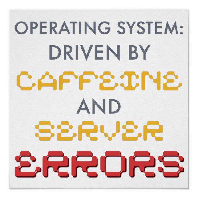 Lustiger Programmierer-Kaffee und Serverfehler Poster (Vorderseite)
