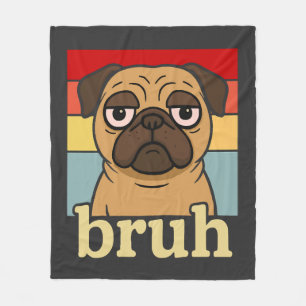 Lustiger Pug Bruh Alberner Welpe Hundeliebhaber Hu Fleecedecke