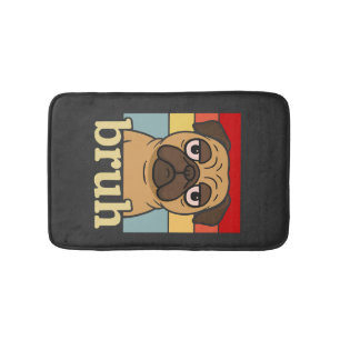 Lustiger Pug Bruh Dummer Hundewelpe Hunde Liebhabe Badematte
