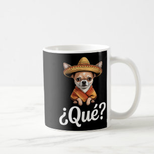 Lustiger qué skeptischer Chihuahua-Sombrero sagt F Kaffeetasse