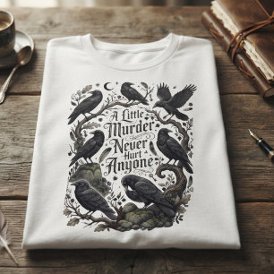 Lustiger Rabe Ein kleiner Mord hat noch niemandem  T-Shirt