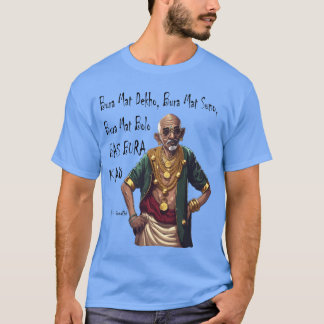 Lustiger Rapper Mahatma Gandhi Zitat Bas Bura Karo T-Shirt