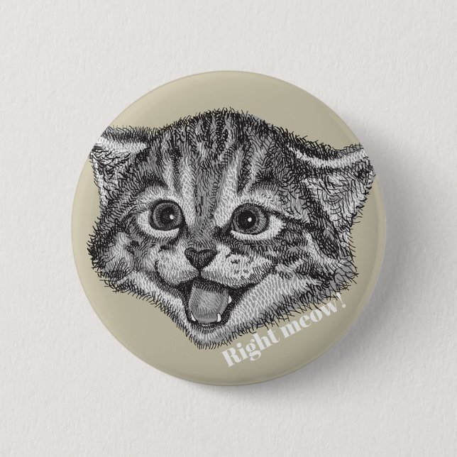 Lustiger rechter Meow! Knopf Button (Vorderseite)