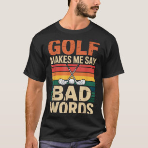 Lustiger Retro-Golf bringt mich dazu, schlechte Wö T-Shirt
