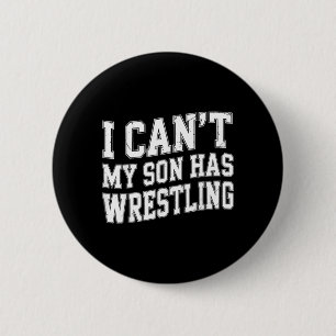 Lustiger Ringer-Mama-Papa Ich kann nicht Mein Sohn Button