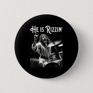 Lustiger Rizz Er ist Rizzin Jesus Trommeln Button
