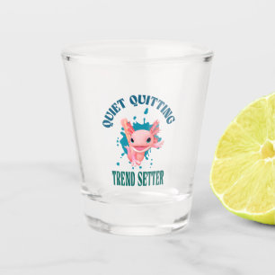 Lustiger Rosa Axolotl Ruhiger Kündigungs-Trendsett Schnapsglas