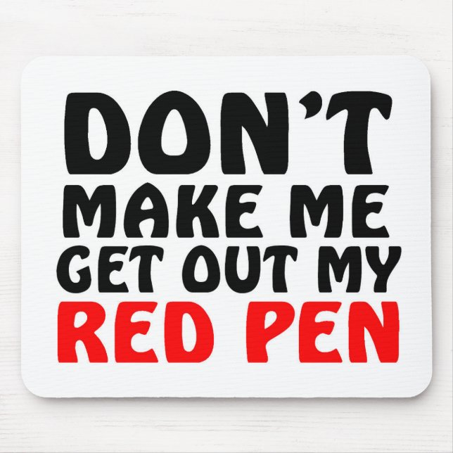 Lustiger roter Stift Zitat Mousepad (Vorne)