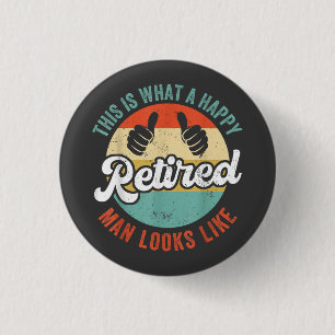 Lustiger Ruhestand Rentner Button