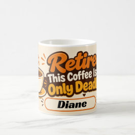 Lustiger Ruhestands-Kaffee-Spruch Kaffeetasse
