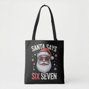 Lustiger Santa sagt sechs sieben Weihnachten 67 Me Tasche