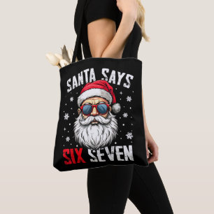 Lustiger Santa sagt sechs sieben Weihnachten 67 Me Tasche