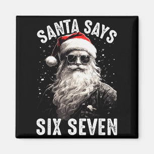 Lustiger Santa sagt sechs sieben Weihnachts-Shirts Magnet
