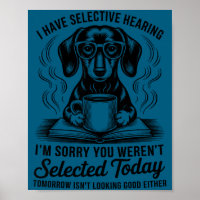 Lustiger Sarkasmus Humor Dachshund Hund Ich habe s