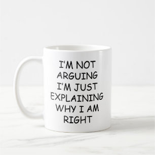 Lustiger sarkastischer Ich streite nicht Debattenl Kaffeetasse