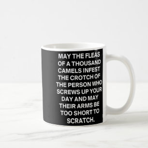Lustiger sarkastischer Spruch Mögen die Flöhe von Kaffeetasse