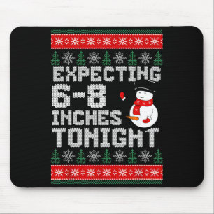 Lustiger Schneemann erwartet 6-8 Zoll heute Nacht Mousepad