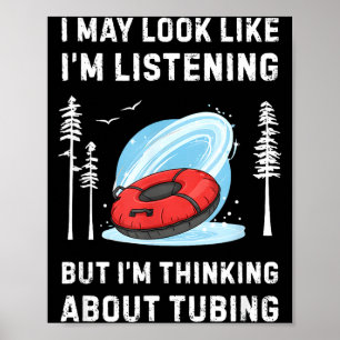 Lustiger Schneetubing-Liebhaber Ich sehe vielleich Poster