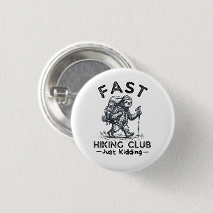 Lustiger Schneller Wanderclub Scherz Faultier Wand Button