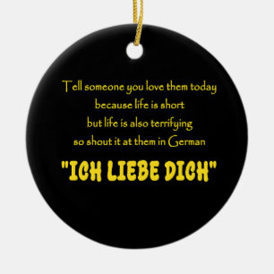 Lustiger Schrei deine Liebe auf Deutsch heraus Keramik Ornament