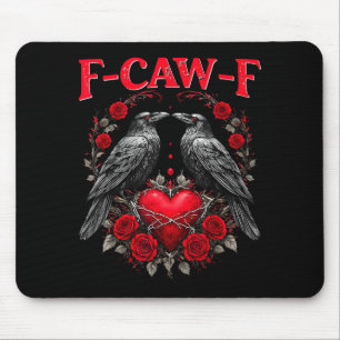 Lustiger schwarzer Vogel F-caw-f Anti Valentinstag Mousepad