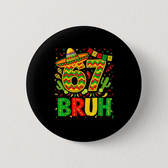 Lustiger sechs sieben bruh Meme cinco de mayo Jung Button (Vorderseite)