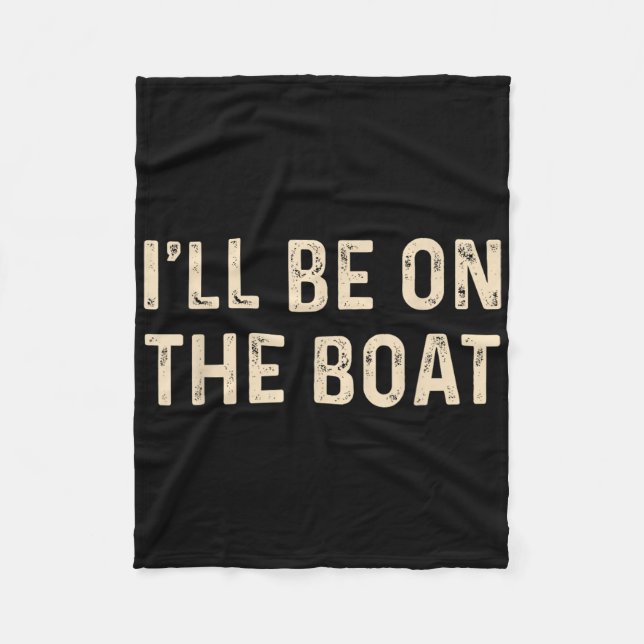 Lustiger Segelbootkapitän Ich werde auf dem Boot s Fleecedecke (Vorderseite)