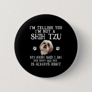 Lustiger Shih Tzu Shihtzu Geschenk Mom Mama Baby H Button