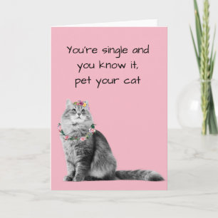 Lustiger Single-Valentinstag Katzenliebhaber Karte